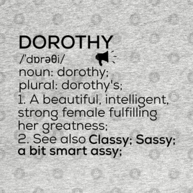 Dorothy Name Definition Dorothy Female Name by TeeLogic